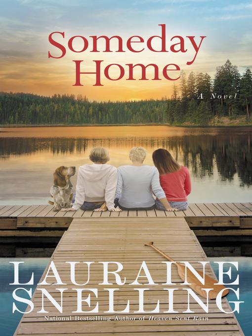 Title details for Someday Home by Lauraine Snelling - Available